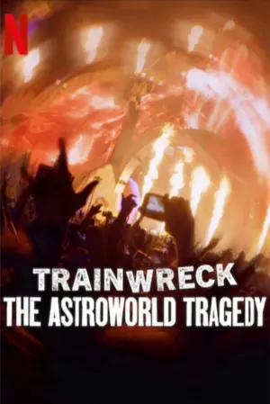 Thảm Họa Toàn Tập: Bi Kịch Astroworld - Phim bộ
